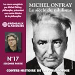 Télécharger le livre :  Contre-histoire de la philosophie (Volume 17.2) - Le siècle du nihilisme I