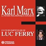 Télécharger le livre :  Karl Marx. La pensée philosophique expliquée