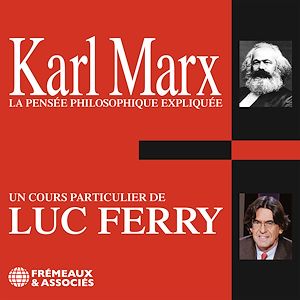 Téléchargez le livre :  Karl Marx. La pensée philosophique expliquée