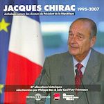 Télécharger le livre :  Jacques Chirac. Anthologie sonore des discours du Président de la République 1995-2007
