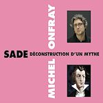 Télécharger le livre :  Sade. Déconstruction d'un mythe
