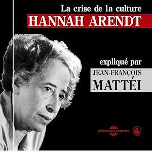 Téléchargez le livre :  Hannah Arendt : La crise de la culture