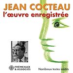 Télécharger le livre :  Jean Cocteau. L'oeuvre enregistrée
