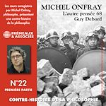 Télécharger le livre :  Contre-histoire de la philosophie (Volume 22.1) - Guy Debord, l'autre pensée 68