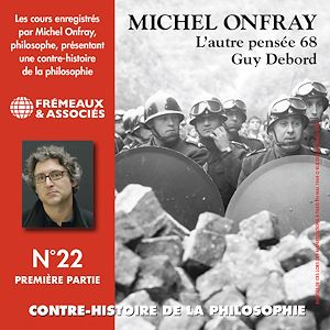 Téléchargez le livre :  Contre-histoire de la philosophie (Volume 22.1) - Guy Debord, l'autre pensée 68