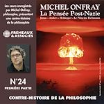 Télécharger le livre :  Contre-histoire de la philosophie (Volume 24.1) - La pensée post-nazie : Jonas, Anders, Heidegger, le principe Eichmann