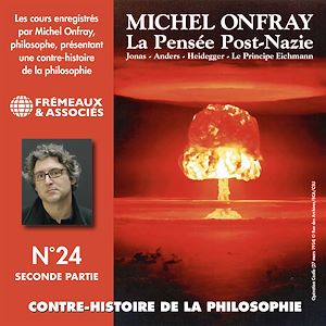 Téléchargez le livre :  Contre-histoire de la philosophie (Volume 24.2) - La pensée post-nazie : Jonas, Anders, Heidegger, le principe Eichmann