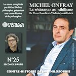Télécharger le livre :  Contre-histoire de la philosophie (Volume 25.2) - La résistance au nihilisme. De Pierre Bourdieu à Vladimir Jankélévitch