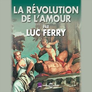 Téléchargez le livre :  La révolution de l'amour