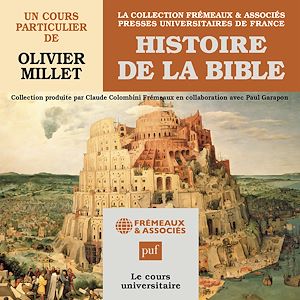 Téléchargez le livre :  Histoire de la Bible. Un cours particulier de Olivier Millet
