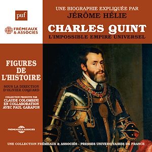 Téléchargez le livre :  Charles Quint. L'impossible empire universel