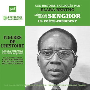Téléchargez le livre :  Léopold Sédar Senghor. Le poète-président
