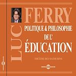 Télécharger le livre :  Politique et philosophie de l'éducation