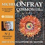 Télécharger le livre :  Cosmos (Volume 2.1) - La vie, l'animal. Brève encyclopédie du monde