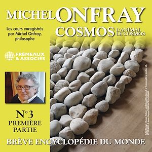 Téléchargez le livre :  Cosmos (Volume 3.1) - L'animal. Brève encyclopédie du monde