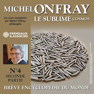 Téléchargez le livre :  Cosmos (Volume 4.2) - Le sublime. Brève encyclopédie du monde