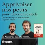 Télécharger le livre :  Apprivoiser nos peurs pour traverser ce siècle. Le pouvoir du suricate