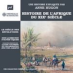 Télécharger le livre :  Histoire de l'Afrique du XIXe siècle. Le Siècle des révolutions
