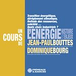 Télécharger le livre :  L'énergie, histoire et enjeux