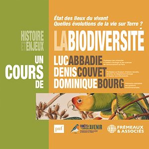 Téléchargez le livre :  La Biodiversité, histoire et enjeux