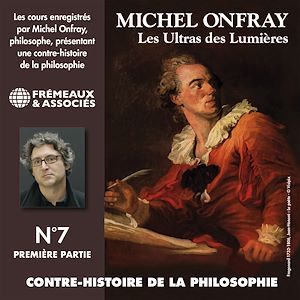 Téléchargez le livre :  Contre-histoire de la philosophie (Volume 7.1) - Les Ultras des Lumières I, de Meslier à Maupertuis 1