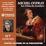 Télécharger le livre :  Contre-histoire de la philosophie (Volume 7.2) - Les Ultras des Lumières I, de Meslier à Maupertuis 2