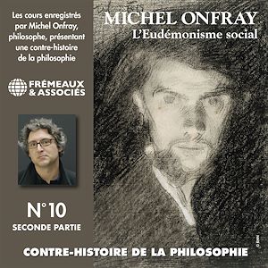 Téléchargez le livre :  Contre-histoire de la philosophie (Volume 10.2) - L'eudémonisme social II, le socialisme de John Stuart Mill à Bakounine