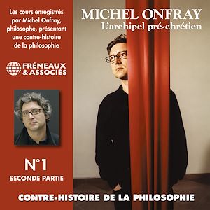 Téléchargez le livre :  Contre-histoire de la philosophie (Volume 1.2) - L'archipel pré-chrétien I (de Leucippe à Épicure 2)