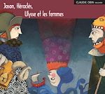 Télécharger le livre :  Jason, Héraclès, Ulysse