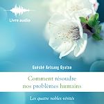 Télécharger le livre :  Comment résoudre nos problèmes humains