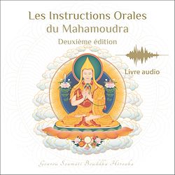 Télécharger le livre :  Les Instructions Orales du Mahamoudra. 2e éd.