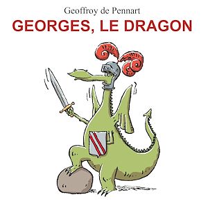 Téléchargez le livre :  Georges, le dragon - La série audio complète