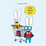 Télécharger le livre :  Moi veux ça !