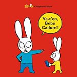 Télécharger le livre :  Va-t'en, Bébé Cadum !