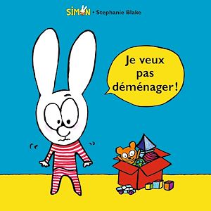 Téléchargez le livre :  Je veux pas déménager !