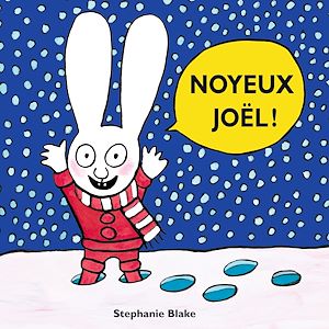 Téléchargez le livre :  Noyeux Joël !