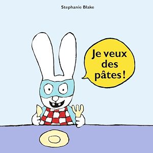Téléchargez le livre :  Je veux des pâtes !