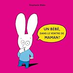Télécharger le livre :  Un bébé dans le ventre de maman ?