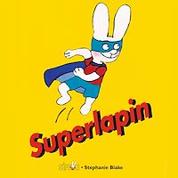 Téléchargez le livre :  Superlapin