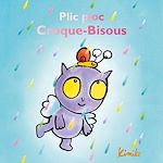 Télécharger le livre :  Plic ploc Croque-Bisous