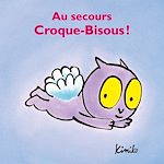 Télécharger le livre :  Au secours Croque-Bisous