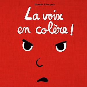 Téléchargez le livre :  La voix des emotions et la petite souris - La voix en colère