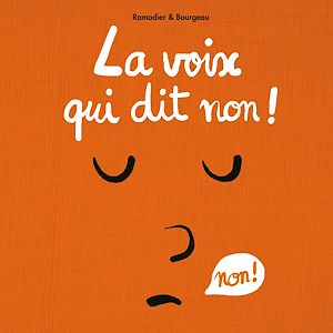 Téléchargez le livre :  La voix des emotions et la petite souris - La voix qui dit non
