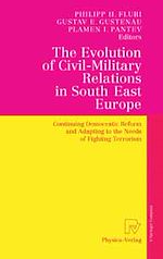 Télécharger le livre :  The Evolution of Civil-Military Relations in South East Europe