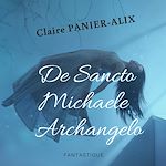 Télécharger le livre :  De Sancto Michaele Archangelo