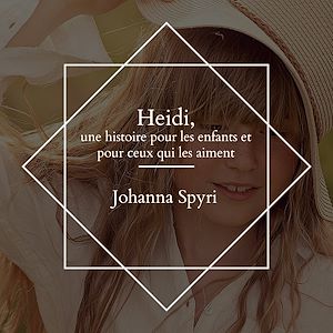 Download the eBook: Heidi, une histoire pour les enfants et pour ceux qui les aiment