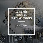 Download this eBook Le tour du monde en quatre-vingts jours