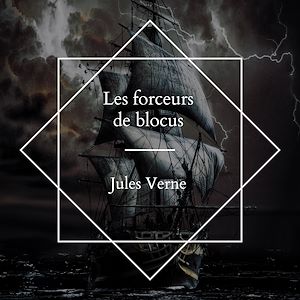 Download the eBook: Les forceurs de blocus