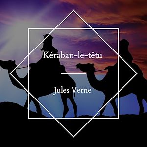 Download the eBook: Kéraban-le-têtu