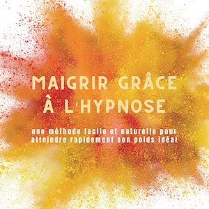 Téléchargez le livre :  Maigrir grâce à l'hypnose